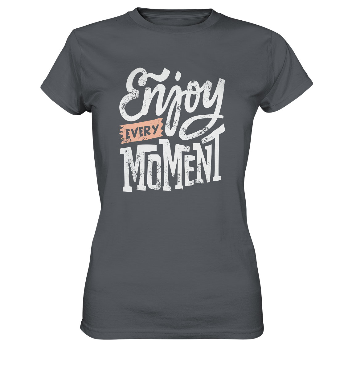 Enjoy every Moment - Ladies Premium Shirt - mehrere Farben