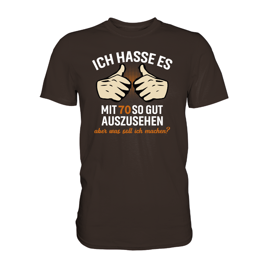 Personalisierbar - Ich hasse es mit "XX" noch so gut auszusehen - Premium unisex Shirt
