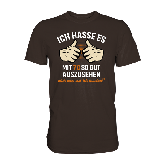 Personalisierbar - Ich hasse es mit "XX" noch so gut auszusehen - Premium unisex Shirt