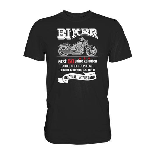 Personalisierbar - Biker erst "XX" Jahre gelaufen - Premium unisex Shirt