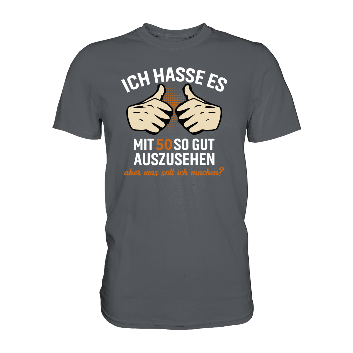 Personalisierbar - Ich hasse es mit "XX" noch so gut auszusehen - Premium unisex Shirt