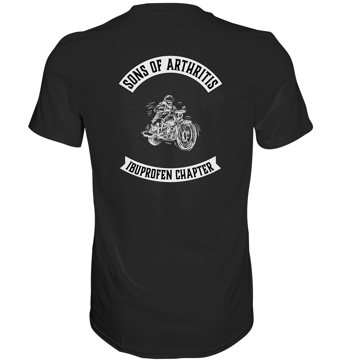 Sons of Arthritis - Ibuprofen Chapter Premium unisex shirt. Motiv Rückseite.