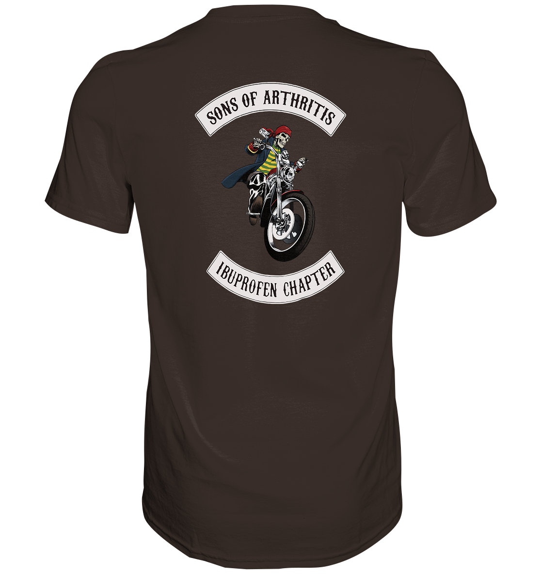 Sons of Arthritis - Ibuprofen Chapter - Premium unisex Shirt. Motiv Rückseite.