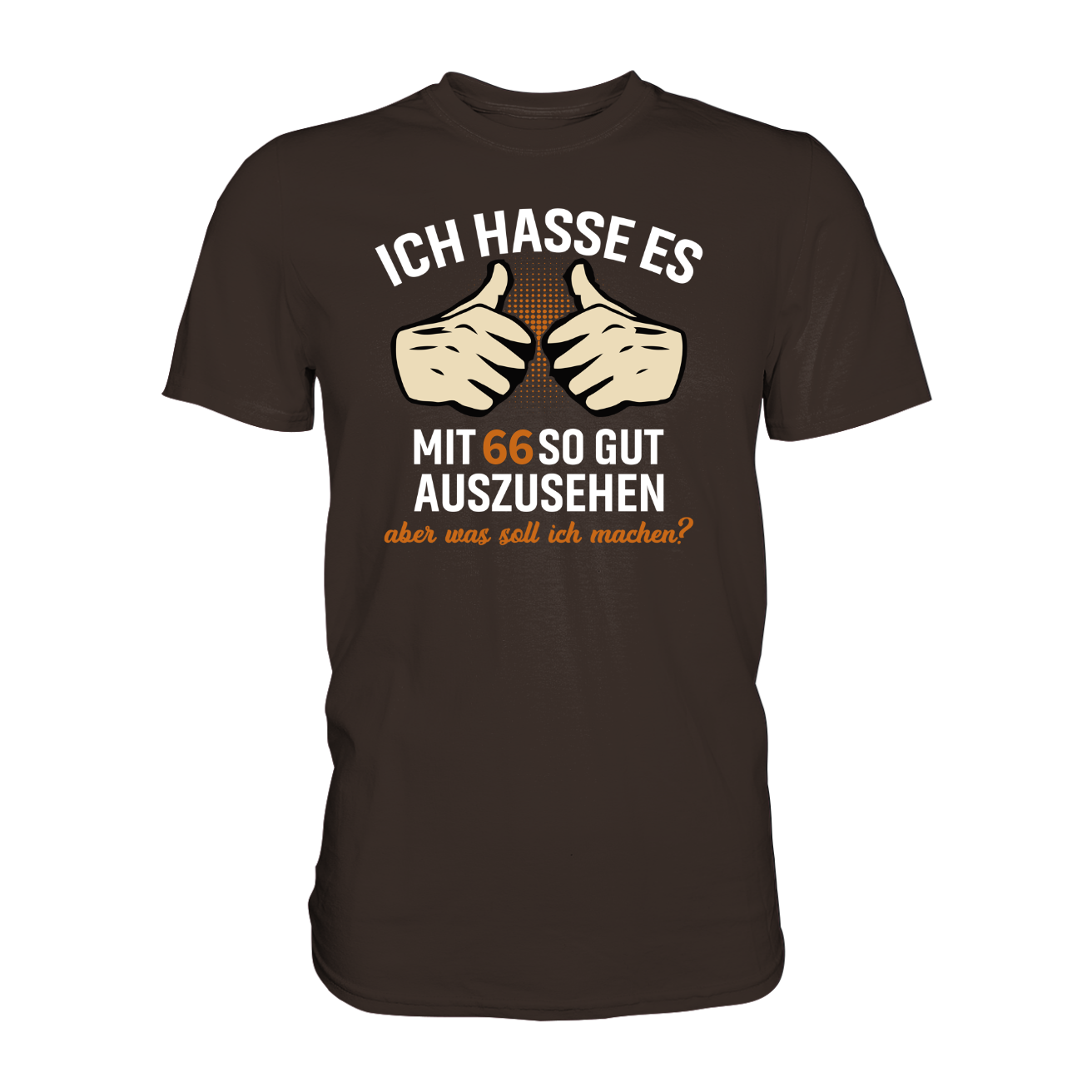 Personalisierbar - Ich hasse es mit "XX" noch so gut auszusehen - Premium unisex Shirt