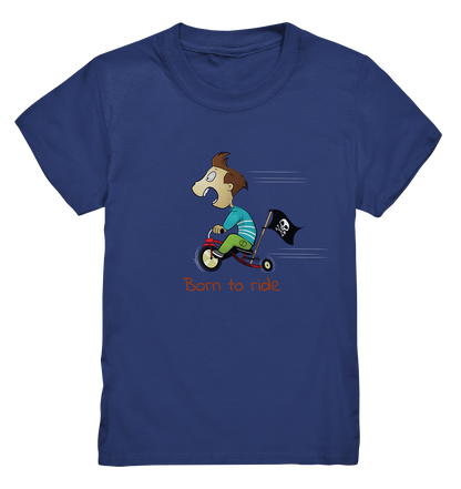 Born to Ride - Kids Premium Shirt - mehrere Farben