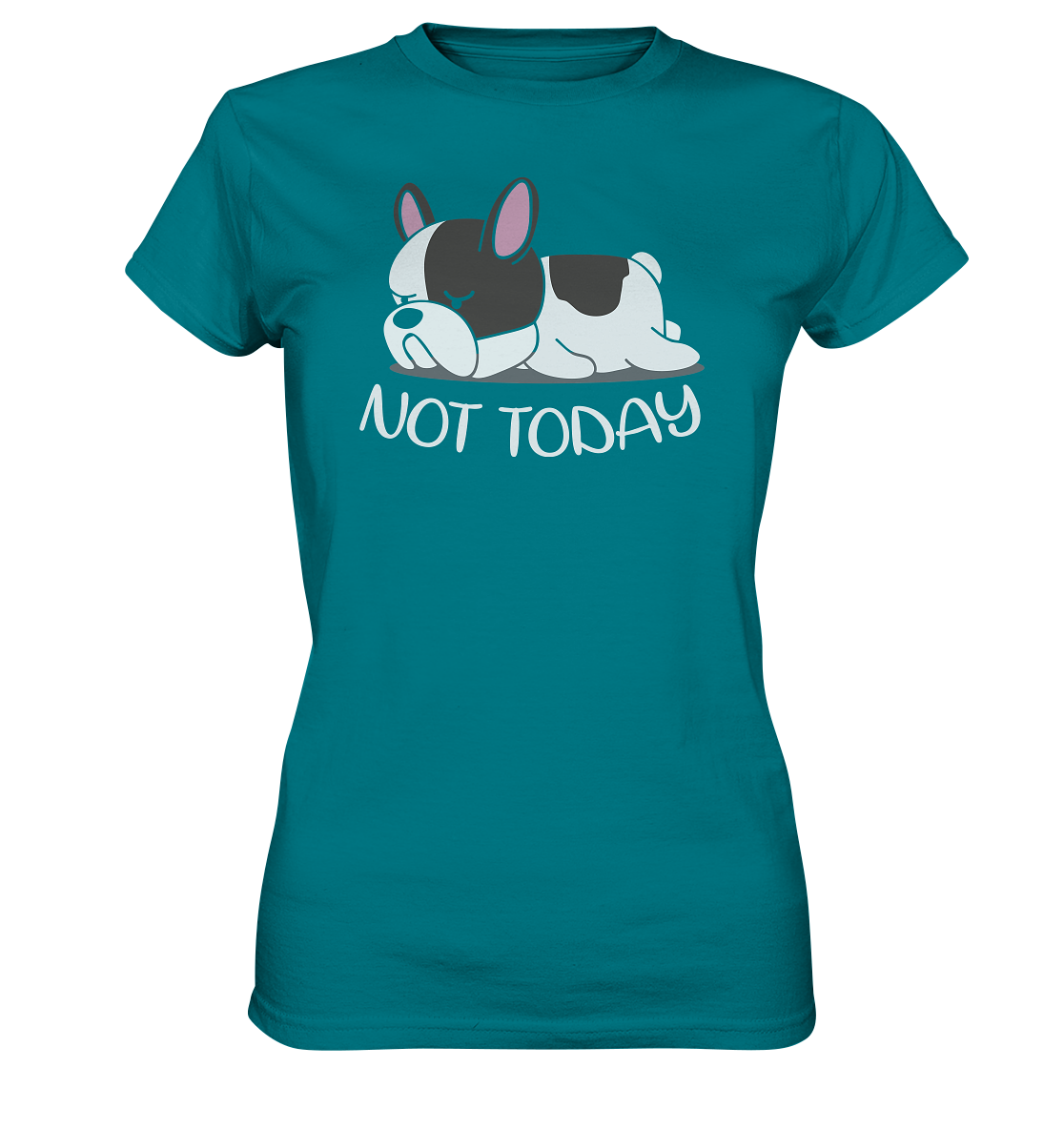 Ladies Premium Shirt - Not Today Dog