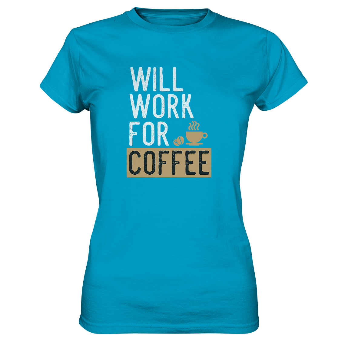 Will work for coffee - Ladies Premium Shirt - mehrere Farben
