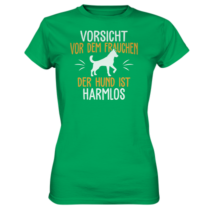 LADIES SHIRT - Vorsicht vor dem Frauchen, der Hund ist harmlos. - Ladies Premium Shirt