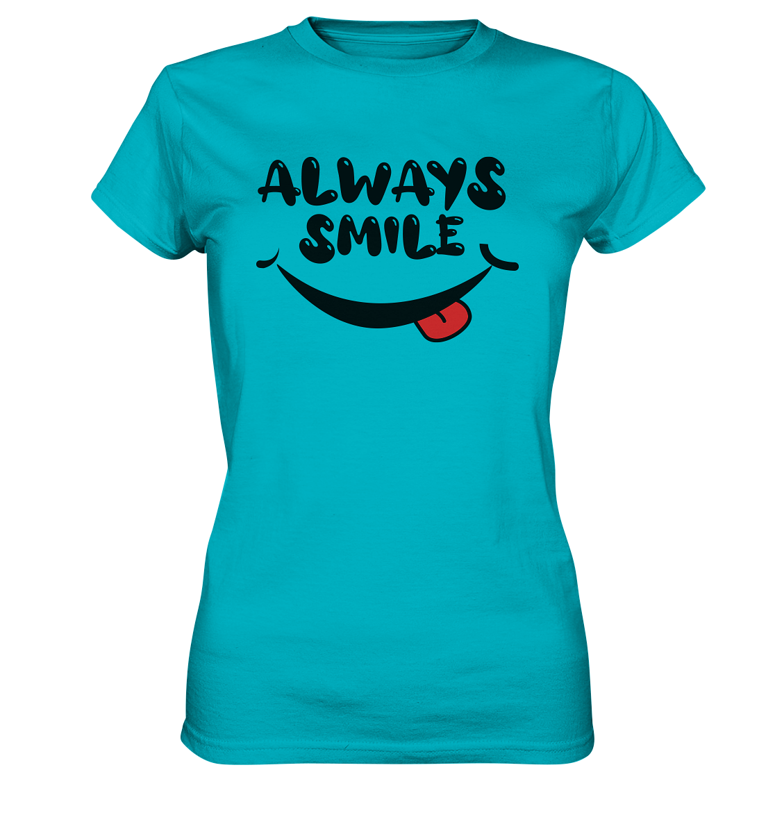Always Smile Ladies - Ladies Premium Shirt - mehrere Farben
