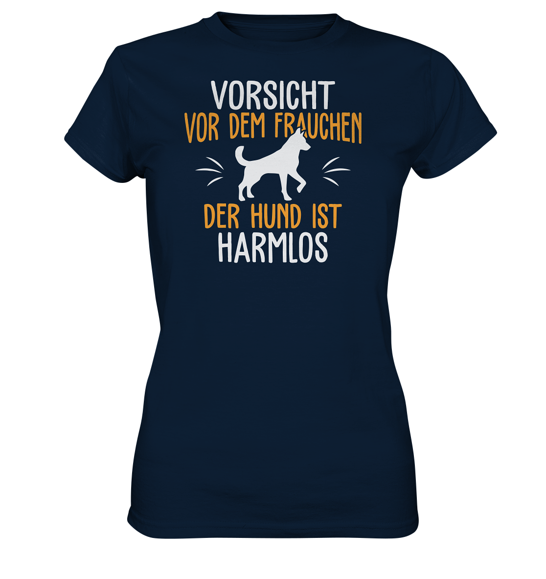 LADIES SHIRT - Vorsicht vor dem Frauchen, der Hund ist harmlos. - Ladies Premium Shirt