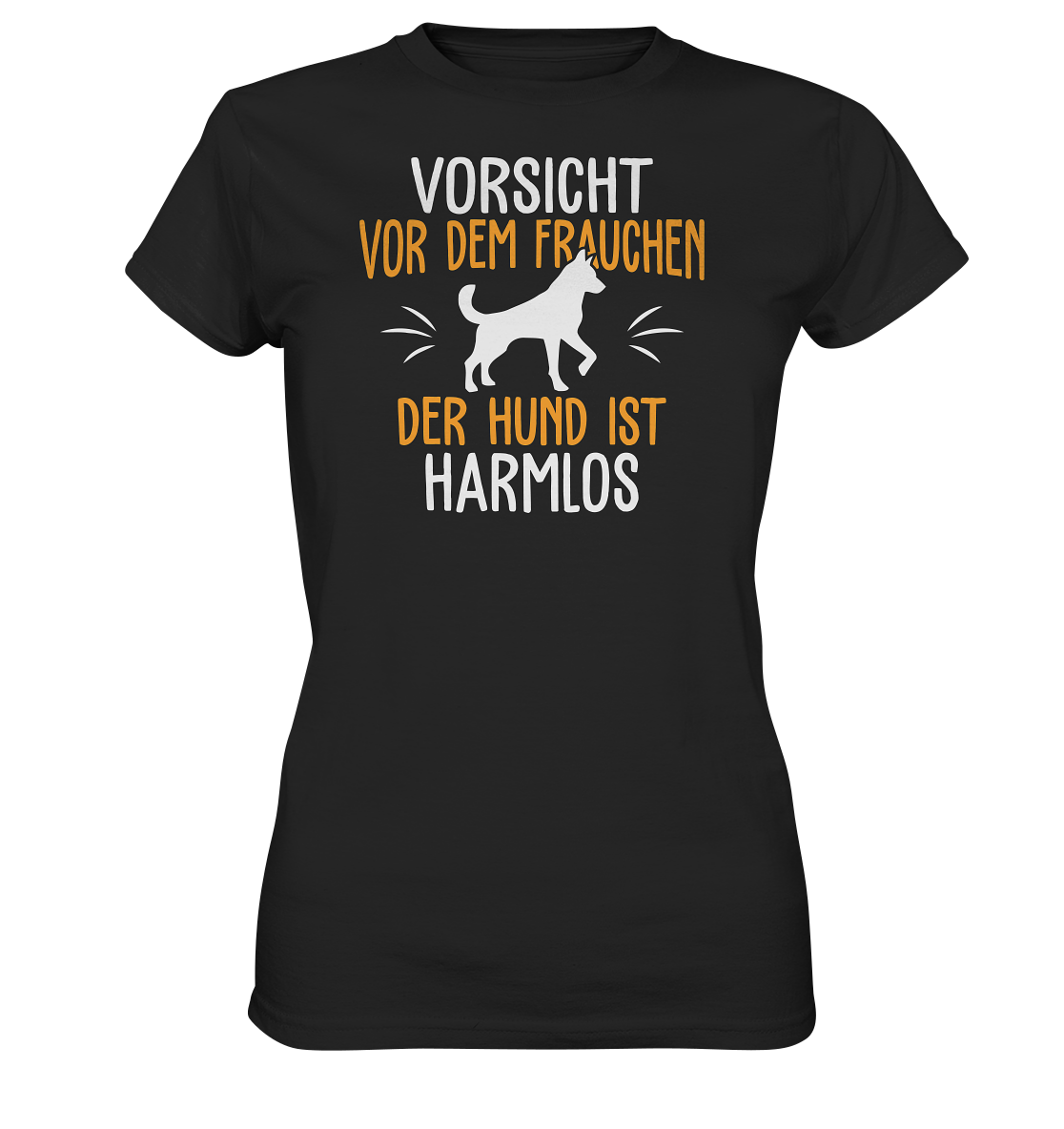 LADIES SHIRT - Vorsicht vor dem Frauchen, der Hund ist harmlos. - Ladies Premium Shirt