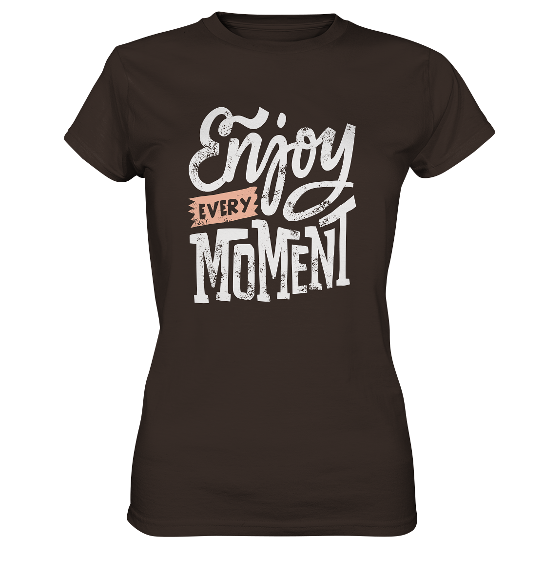 Enjoy every Moment - Ladies Premium Shirt - mehrere Farben