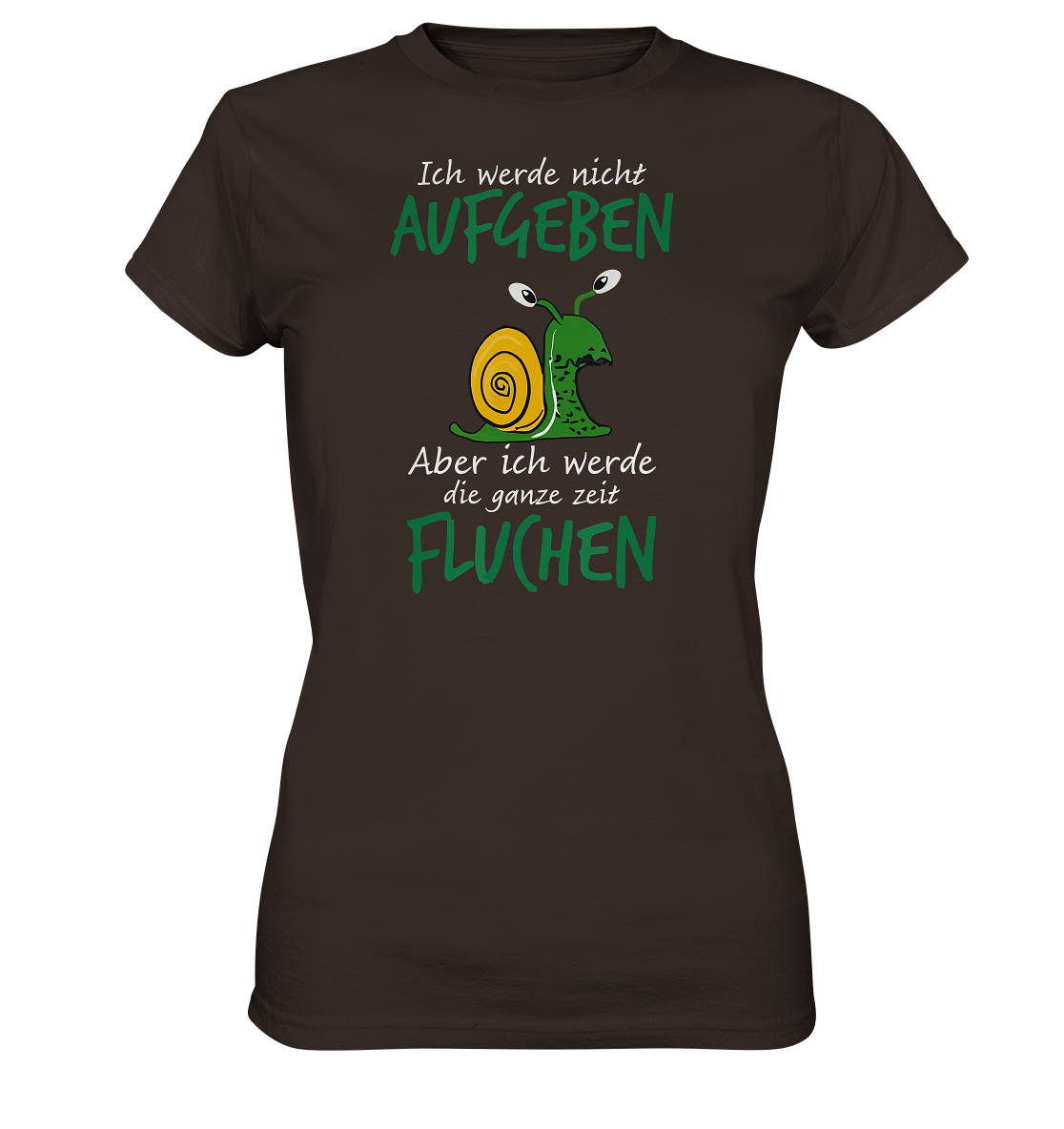 LADIES SHIRT Ich werde nicht aufgeben, aber ich werde die ganze Zeit fluchen - Damen Premium Shirt