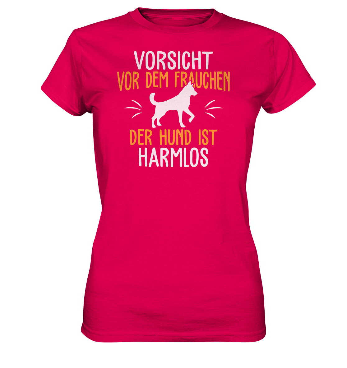 LADIES SHIRT - Vorsicht vor dem Frauchen, der Hund ist harmlos. - Ladies Premium Shirt