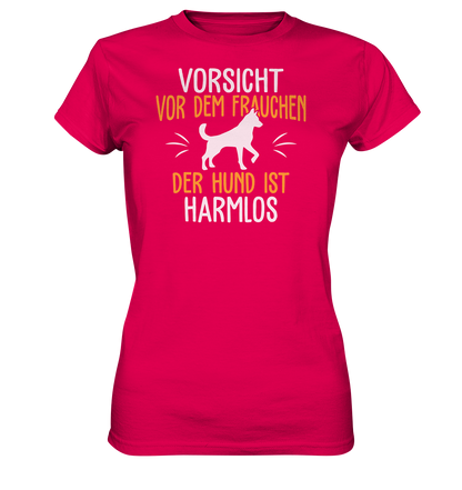 LADIES SHIRT - Vorsicht vor dem Frauchen, der Hund ist harmlos. - Ladies Premium Shirt