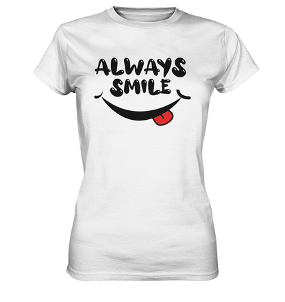Always Smile Ladies - Ladies Premium Shirt - mehrere Farben