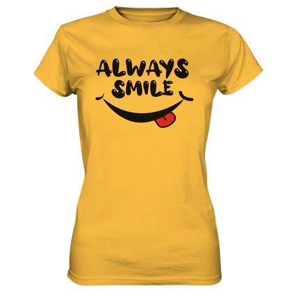 Always Smile Ladies - Ladies Premium Shirt - mehrere Farben