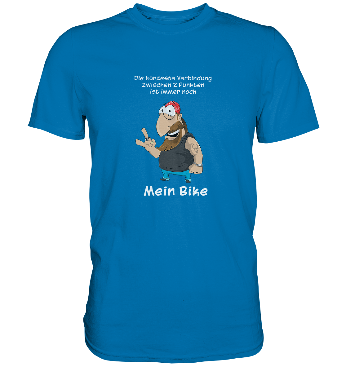 Die kürzeste Verbindung zwischen ... - Premium Unisex Shirt - mehrere Farben