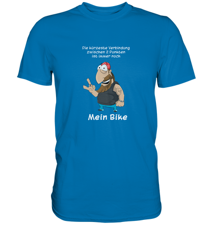 Die kürzeste Verbindung zwischen ... - Premium Unisex Shirt - mehrere Farben