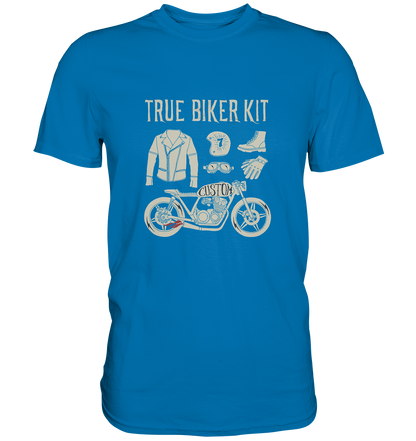 True Biker Kit - Premium Unisex Shirt - mehrere Farben