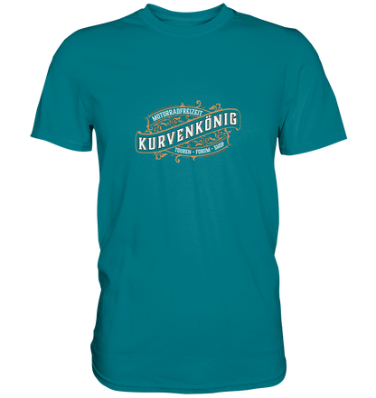 Kurvenkönig & Motorradfreizeit plakativer Schriftzug - Premium Unisex Shirt - mehrere Farben