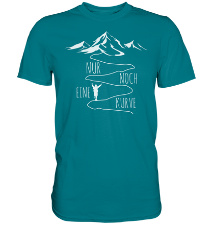 Nur noch eine Kurve - Premium unisex Shirt