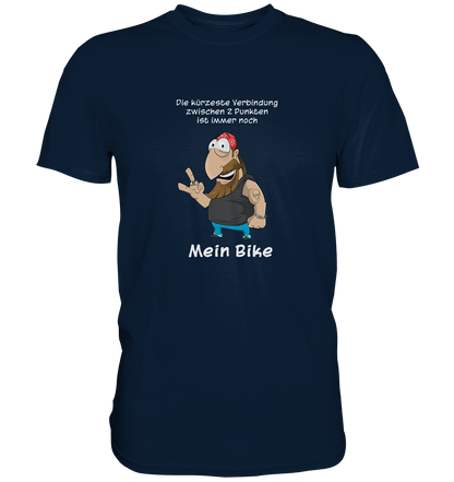 Die kürzeste Verbindung zwischen ... - Premium Unisex Shirt - mehrere Farben