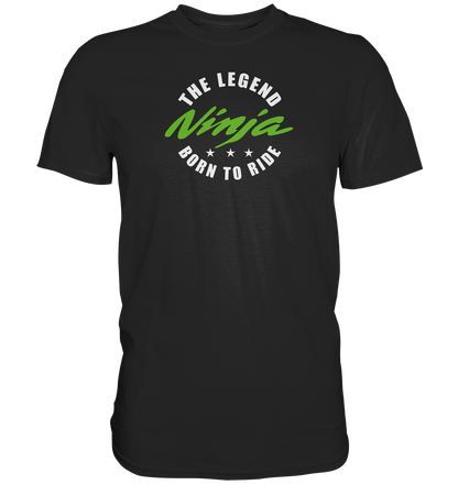 Ninja - the legend, born to ride - dunkle Shirtfarben  - Premium unisex Shirt