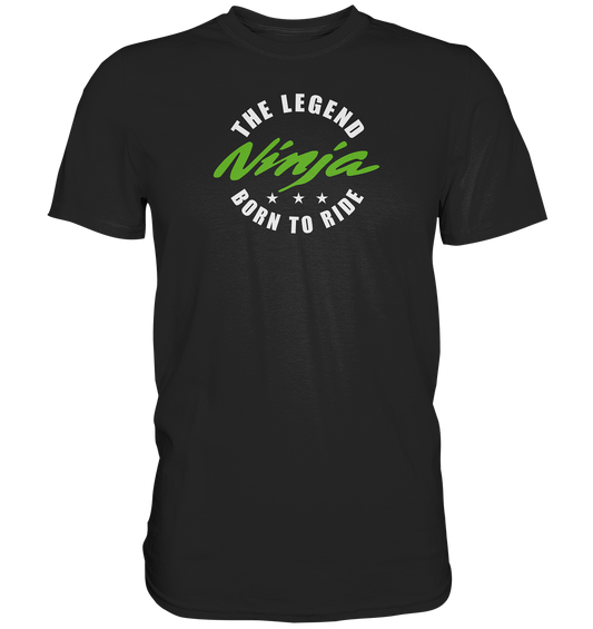 Ninja - the legend, born to ride - dunkle Shirtfarben  - Premium unisex Shirt