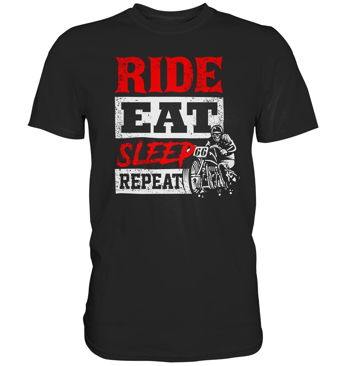 Ride, eat, sleep, repeat - Premium unisex Shirt