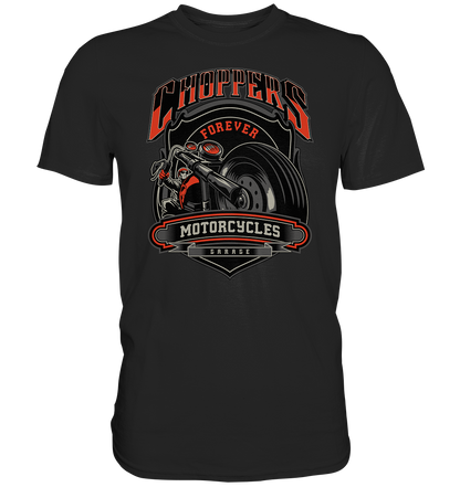 Choppers forever - Premium unisex Shirt