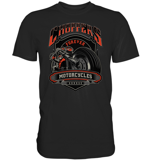 Choppers forever - Premium unisex Shirt