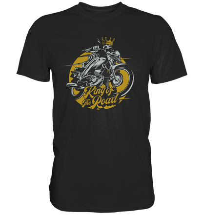 King of the road - Premium unisex Shirt
