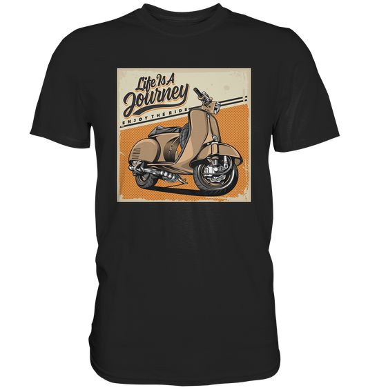 Life is a journey - Premium unisex Shirt