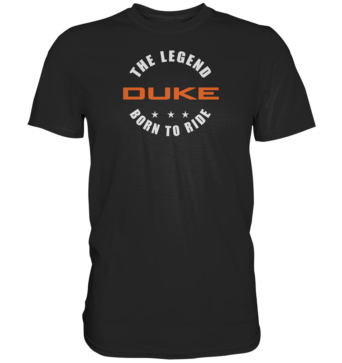 Duke - the legend, born to ride - dunkle Shirts - Premium unisex Shirt
