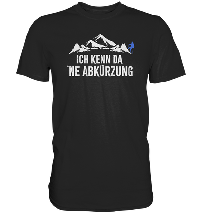 Ich kenn da ne Abkürzung - Premium unisex Shirt