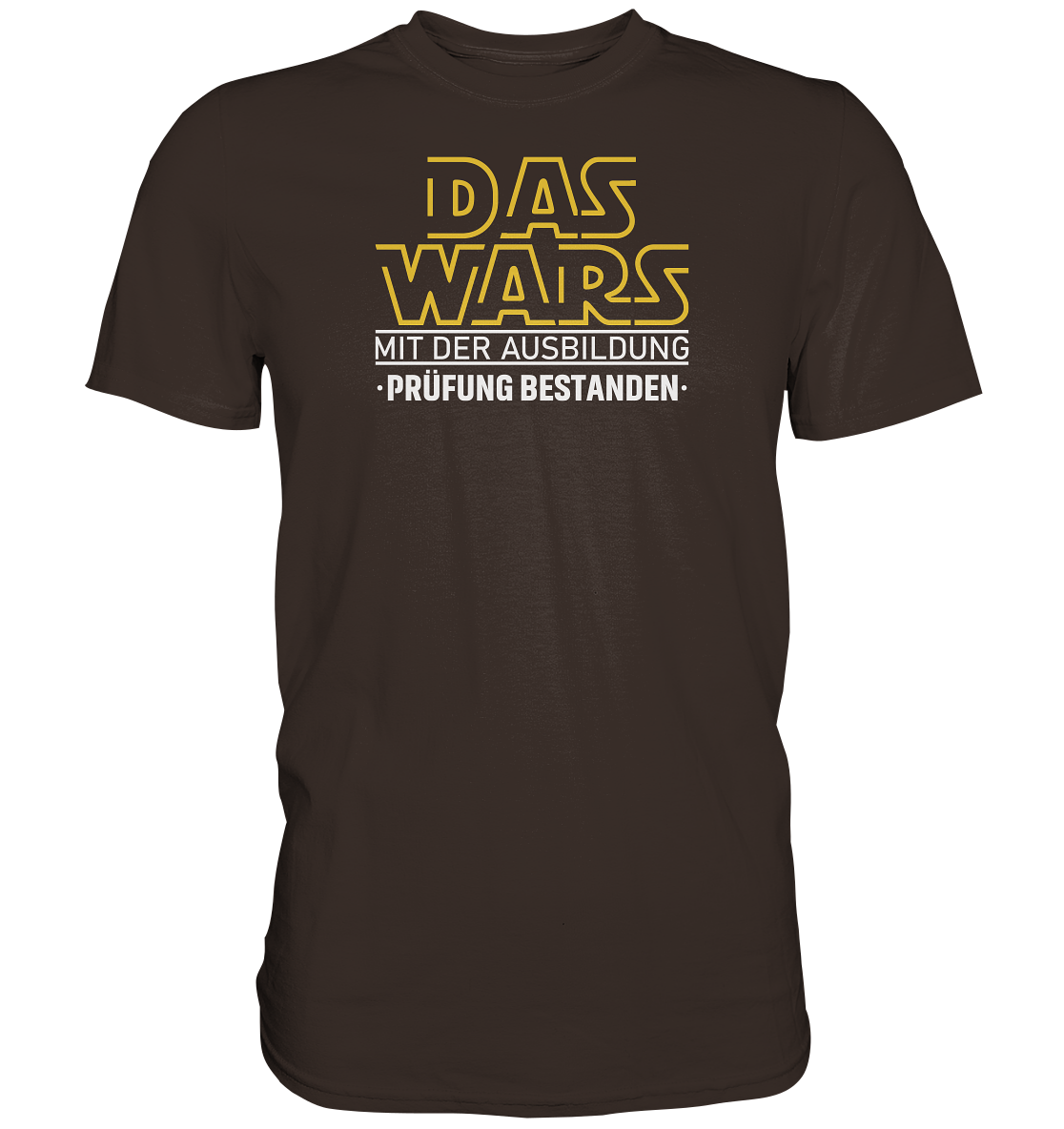 Das wars mit der Ausbildung, Prüfung bestanden - Premium unisex Shirt