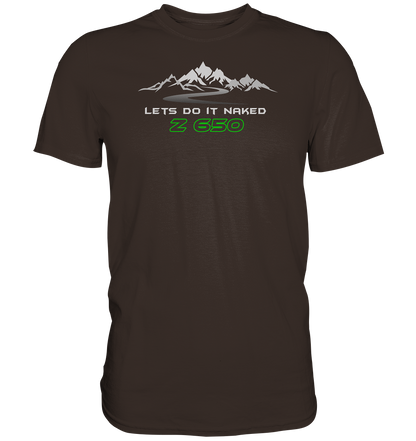 Z650 lets do it naked - Tourenmotiv - Premium unisex Shirt