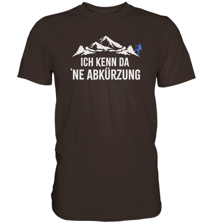 Ich kenn da ne Abkürzung - Premium unisex Shirt