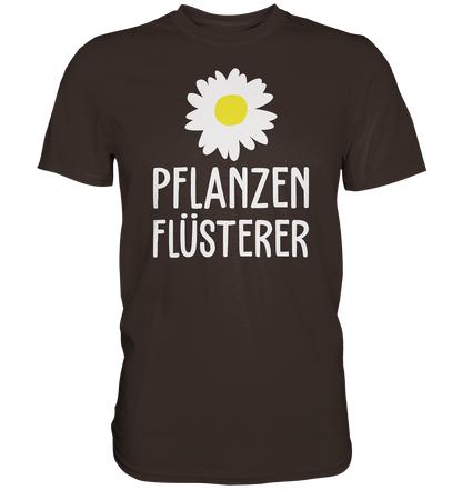 Pflanzenflüsterer - Premium unisex Shirt