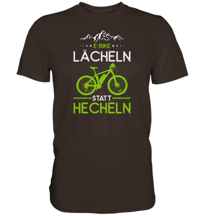 E-Bike Shirt - Lächeln statt Hecheln - Premium unisex Shirt