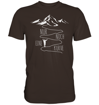 Nur noch eine Kurve - Premium unisex Shirt