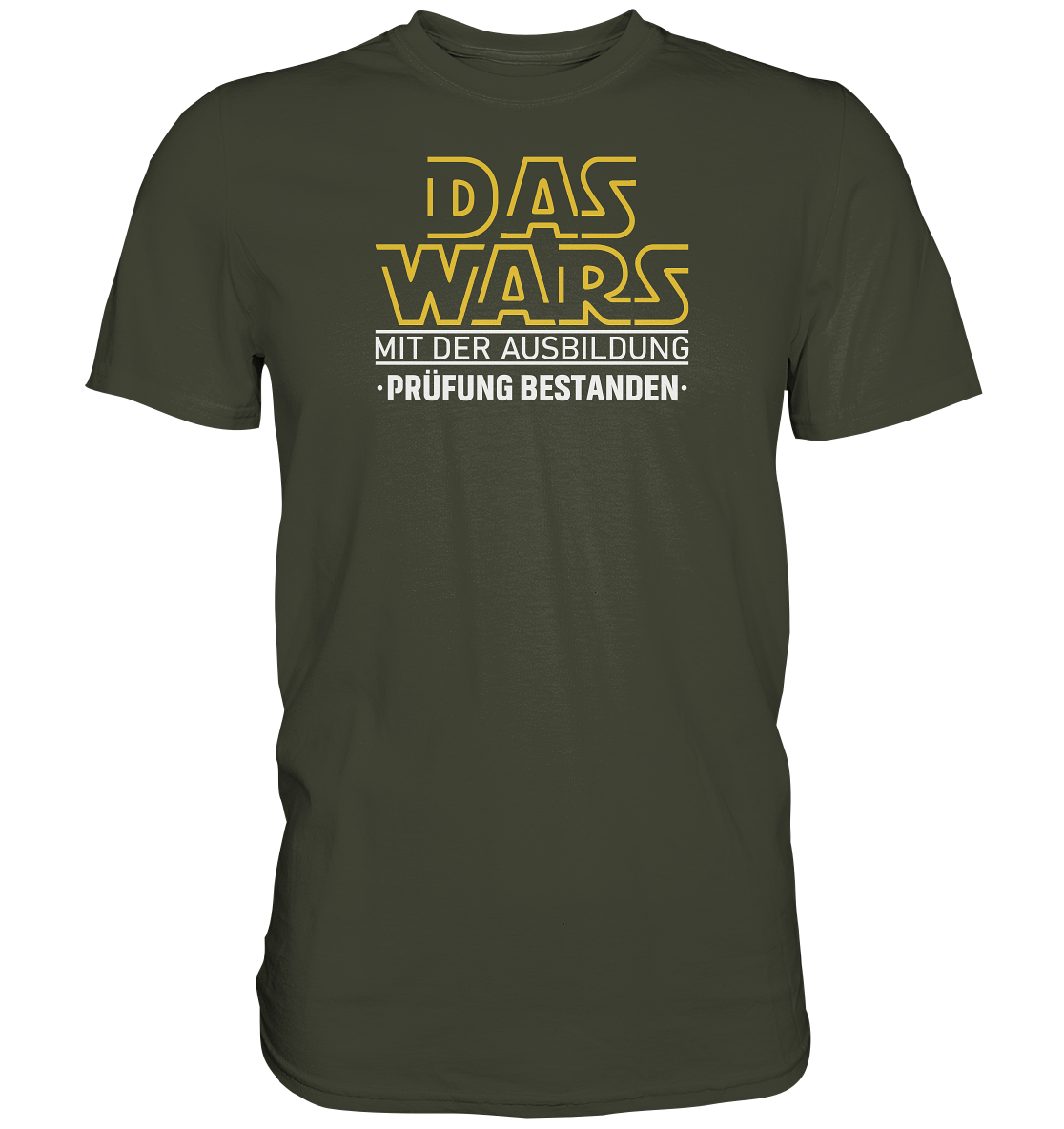 Das wars mit der Ausbildung, Prüfung bestanden - Premium unisex Shirt