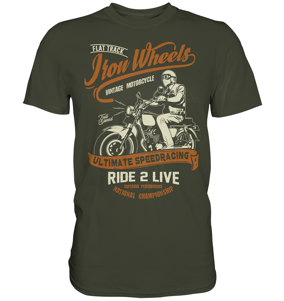 Iron wheels ultimate, ride 2 live - Premium unisex Shirt
