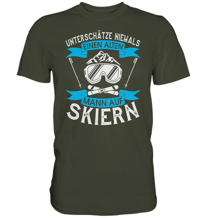 Unterschätze niemals einen alten Mann auf Skiern - Premium unisex Shirt