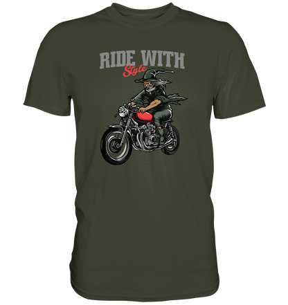 Ride with style - Premium unisex Shirt