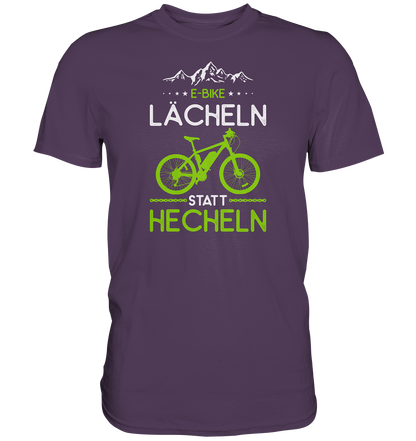 E-Bike Shirt - Lächeln statt Hecheln - Premium unisex Shirt