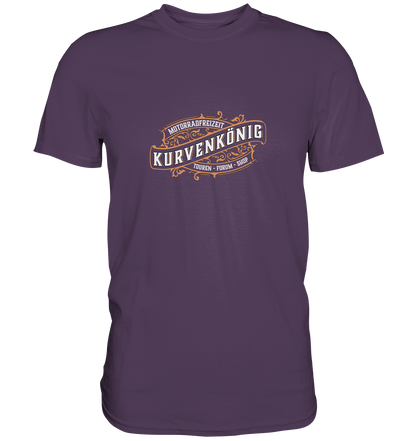 Kurvenkönig & Motorradfreizeit plakativer Schriftzug - Premium Unisex Shirt - mehrere Farben