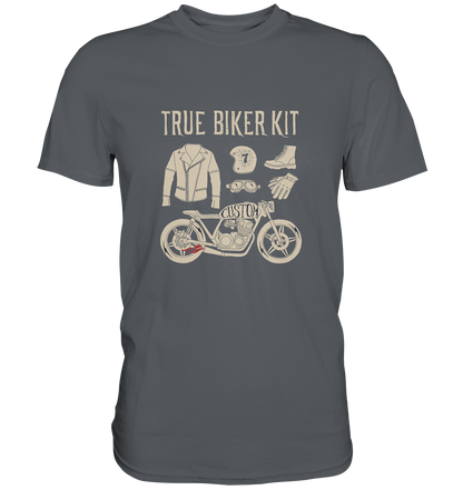 True Biker Kit - Premium Unisex Shirt - mehrere Farben
