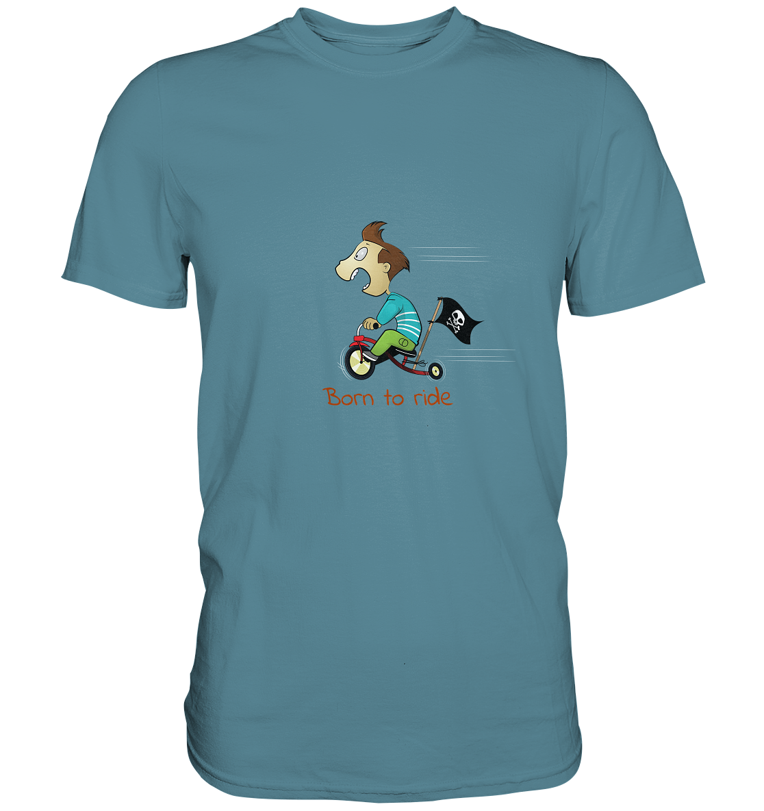 Born to ride. Schließlich haben wir alle klein angefangen - Premium Unisex Shirt - mehrere Farben
